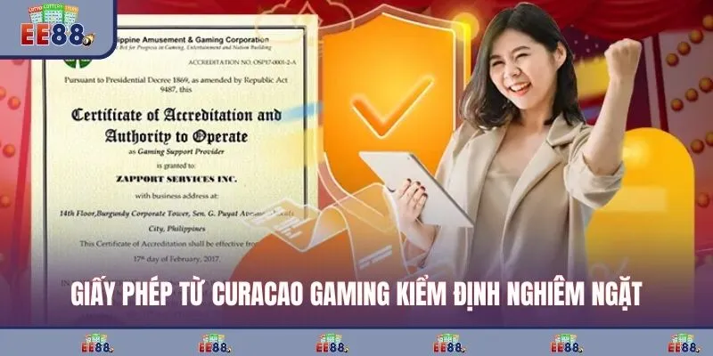 Giấy phép từ Curacao Gaming kiểm định nghiêm ngặt